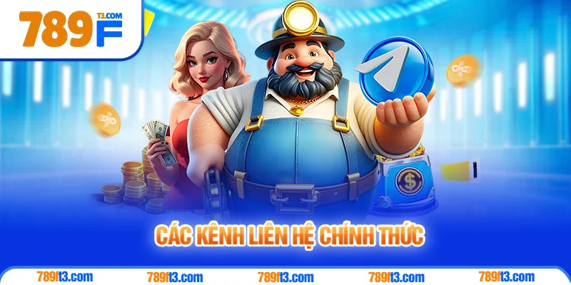 Các Kênh Liên Hệ Chính Thức Với 789F